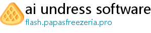 ai undress software free